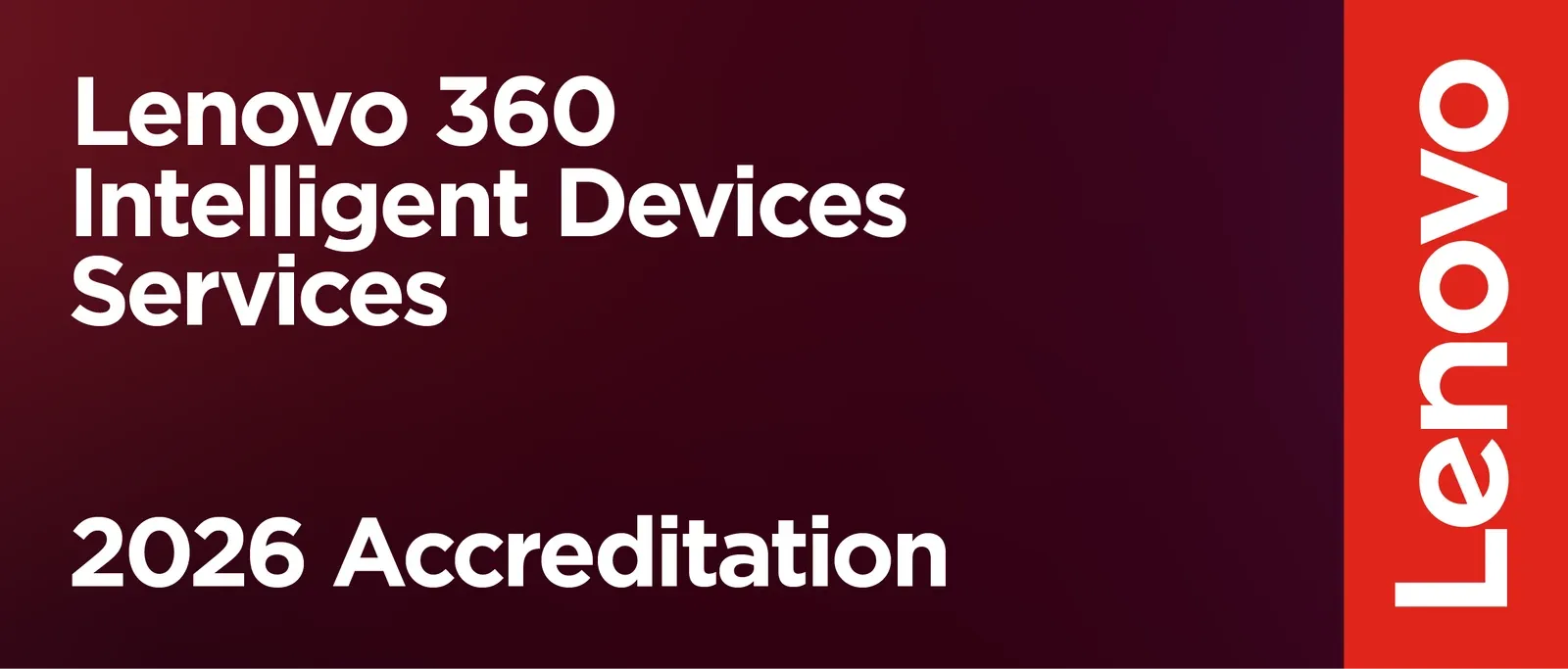 Lenovo 360 Intelligent Devices Services Accreditation 2026