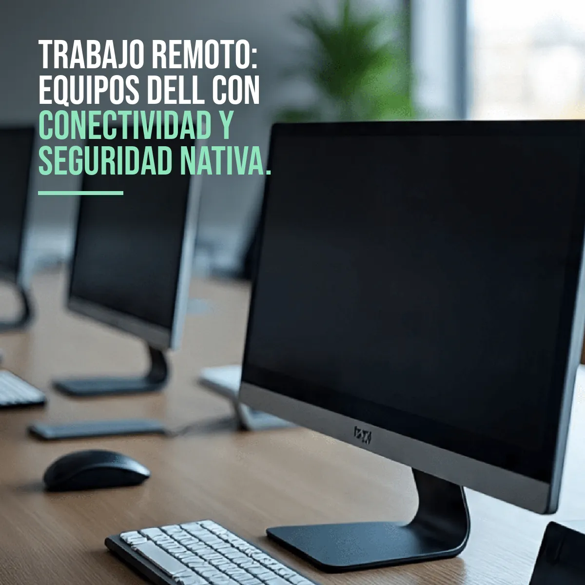 Soluciones Dell para Potenciar el Trabajo Remoto